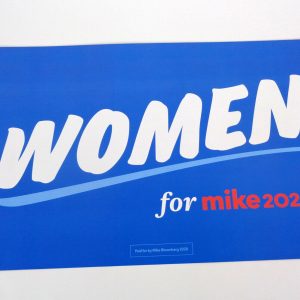 Michael Bloomberg Mike For President 2020 Official Campaign Rally Sign Poster C