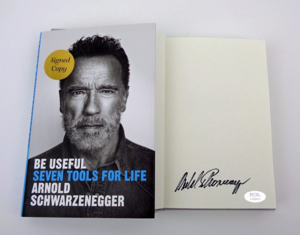 Arnold Schwarzenegger Signed Autograph Be Useful 1st Edition Book With PSA/DNA COA B